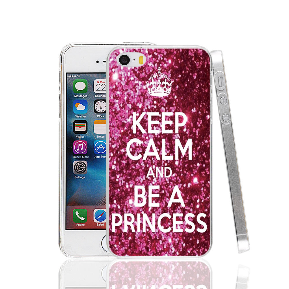 Keep Calm and be a princess Cover cell phone Case for iPhone 4 4S 5 5S SE 5C 6 6S Plus 6splus